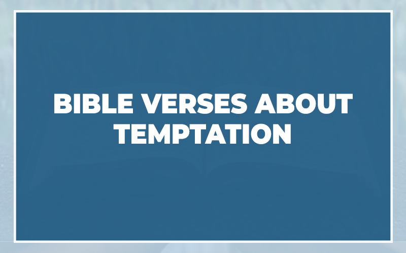 Bible Verses About Temptation