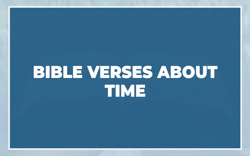 Bible Verses About Time