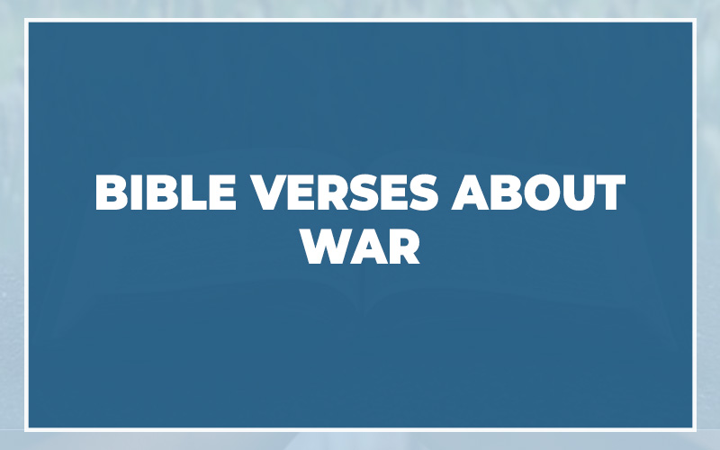 Bible Verses About War