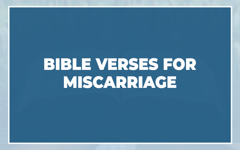 Bible Verses For Miscarriage