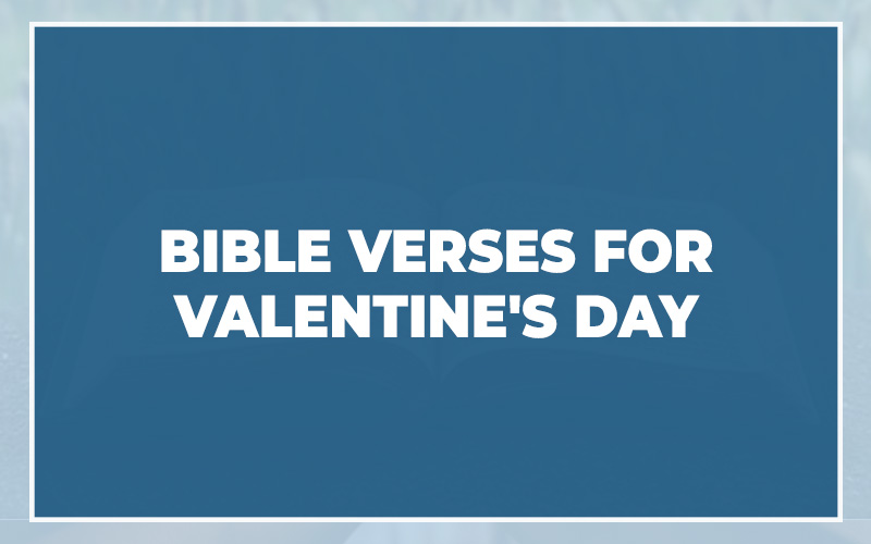 Bible Verses For Valentine's Day