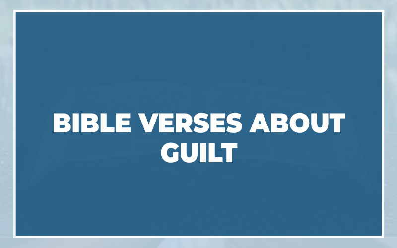 Bible Verses About Guilt