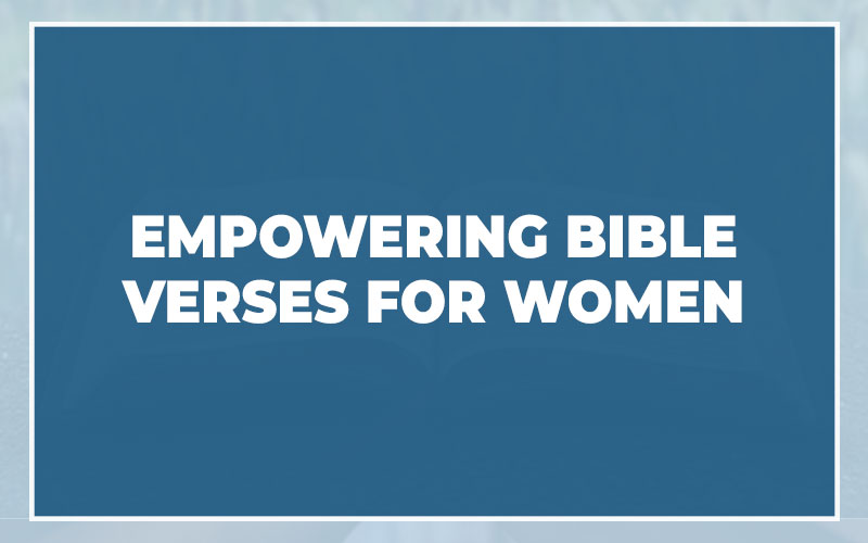 Empowering Bible Verses For Women