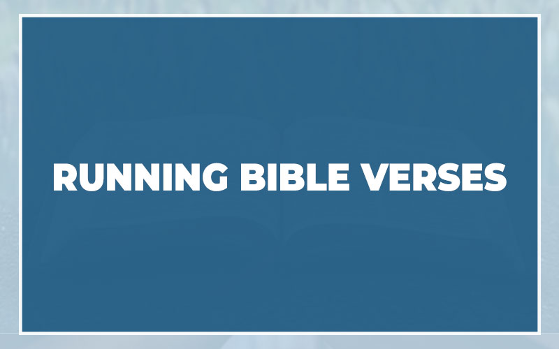 Running Bible Verses