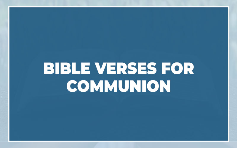 Bible Verses For Communion